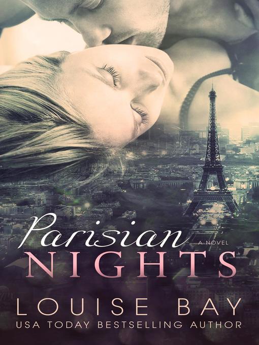 Title details for Parisian Nights by Louise Bay - Available